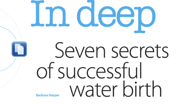 Seven Secrets of Successful Waterbirth – 2012 Article in Essentially MIDIRS